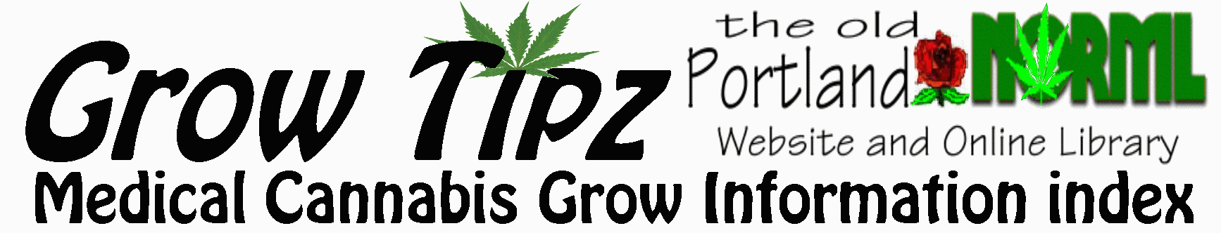 welcome to Grow Tipz, your Medical Cannabis Grow Information index
